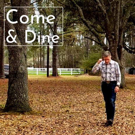Come & Dine | Boomplay Music