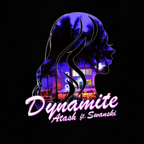 Dynamite ft. Swanski | Boomplay Music