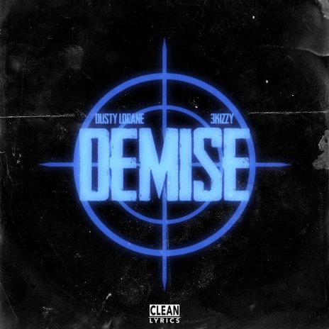 DEMISE ft. 3Kizzy | Boomplay Music