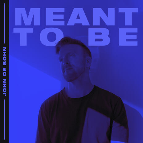 Meant To Be | Boomplay Music