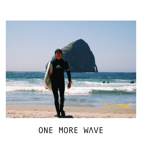 ONE MORE WAVE | Boomplay Music