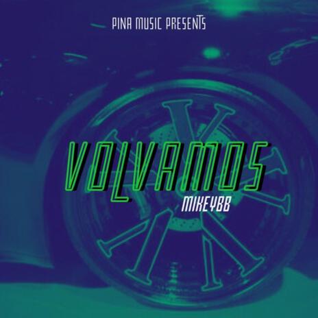 Volvamos | Boomplay Music