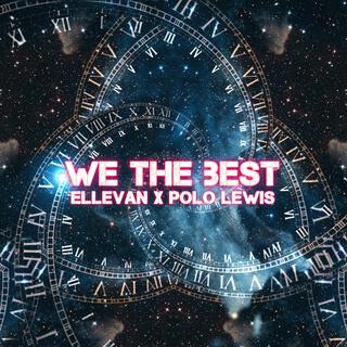 WE THE BEST ft. Polo Lewis lyrics | Boomplay Music