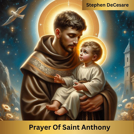 Prayer of Saint Anthony | Boomplay Music