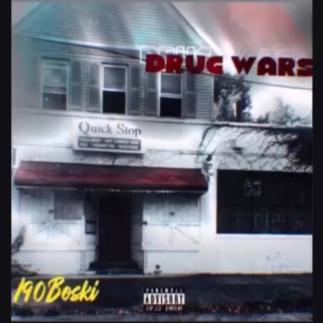 Drug Wars | Boomplay Music