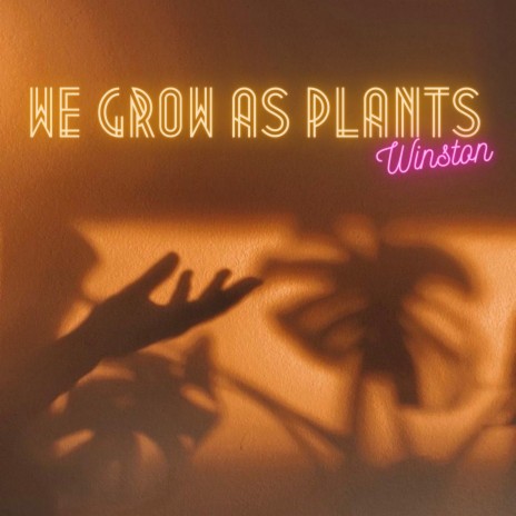 We Grow as Plants | Boomplay Music