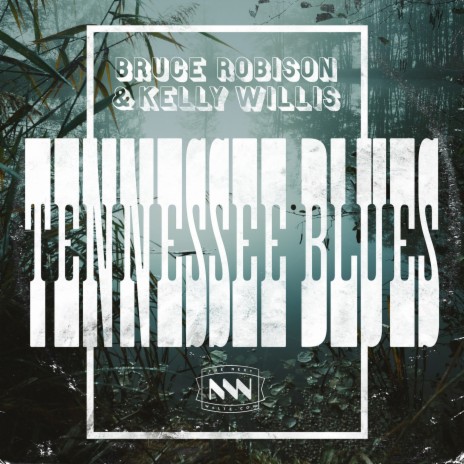 Tennessee Blues ft. Kelly Willis | Boomplay Music