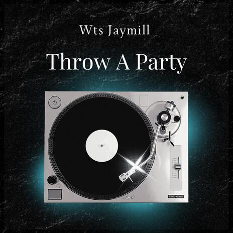 Throw A Party