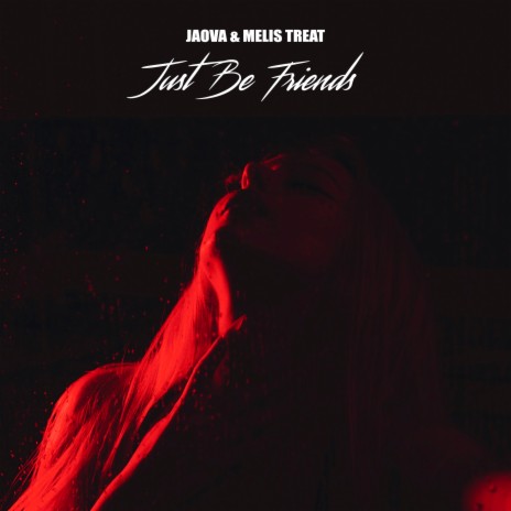 Just Be Friends ft. Melis Treat | Boomplay Music