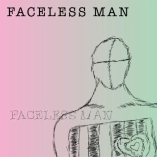 Faceless Man