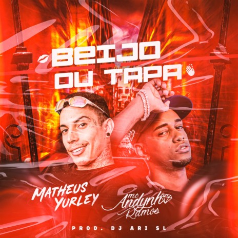 Beijo ou Tapa ft. Matheus Yurley & DJ Ari SL | Boomplay Music