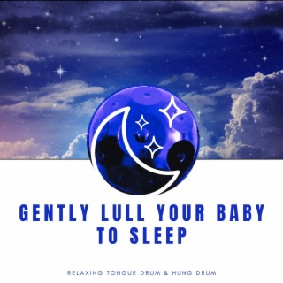 Gently Lull Your Baby to Sleep with the Night & Hang Drum