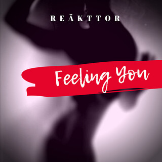 Feeling You