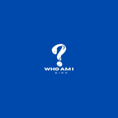 Who Am I | Boomplay Music