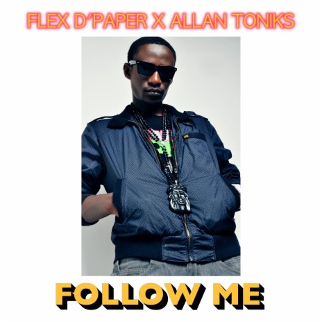 Follow Me ft. Allan Toniks | Boomplay Music