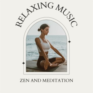 Relaxing Music - Zen and Meditation