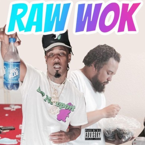 RAW WOK ft. G$ Lil Ronnie | Boomplay Music