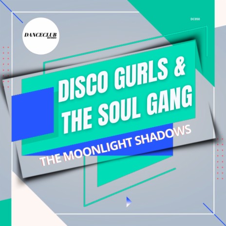 The Moonlight Shadows (Extended Mix) ft. The Soul Gang | Boomplay Music