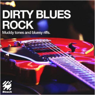 Dirty Blues Rock