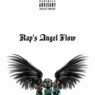 Rap's Angel Flow lyrics | Boomplay Music