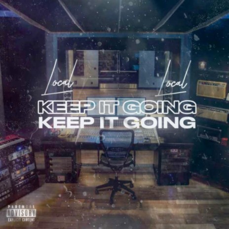 Keep It Going | Boomplay Music