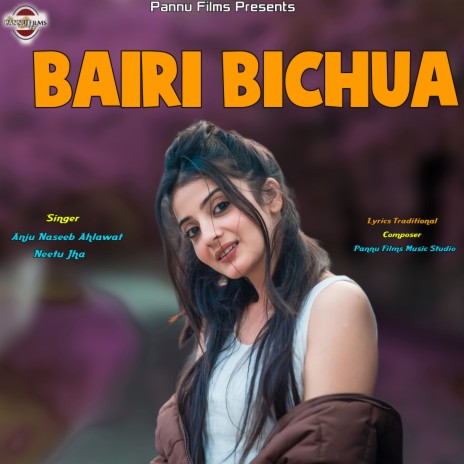 Bairi Bichua ft. Neetu Jha | Boomplay Music