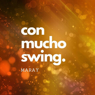 Con Mucho Swing