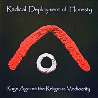 Radical Deployment of Honesty