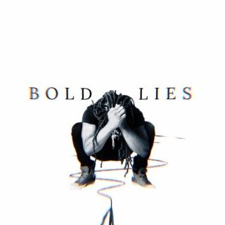 Bold Lies