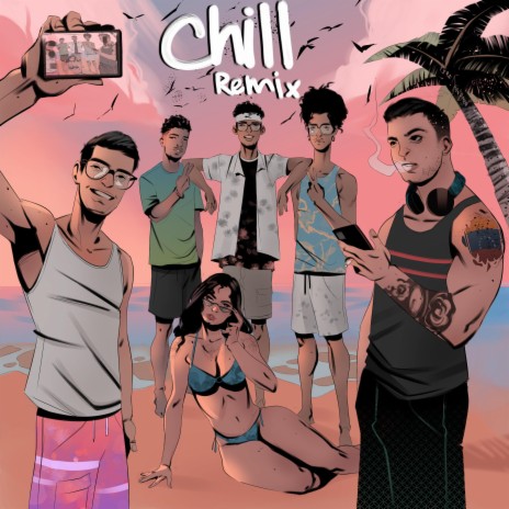 Chill (Remix) ft. Royal Arm, Mehm, Cpro, None Lowfi & Gyro | Boomplay Music