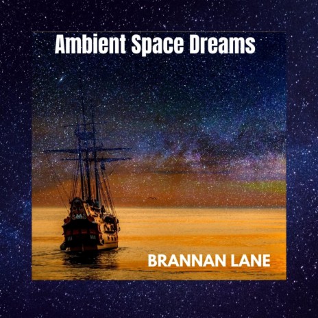 Ambient Space Dreams | Boomplay Music