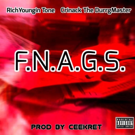 F.N.A.G.S.. ft. RichYoungin Tone | Boomplay Music