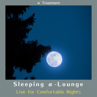 Sleeping Α-lounge - Live for Comfortable Nights