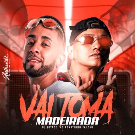 Vai Toma Madeirada ft. DJ JOTACE | Boomplay Music