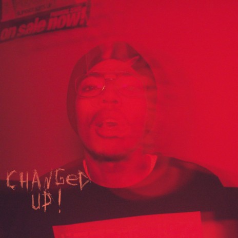 Changed Up | Boomplay Music