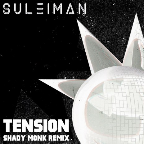 Tension (Shady Monk Remix) | Boomplay Music