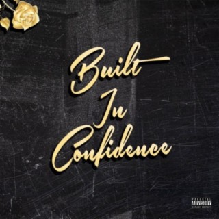 Built in Confidence