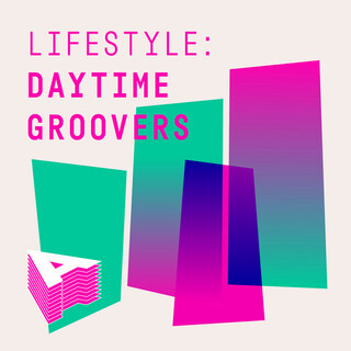 Lifestyle: Daytime Groovers