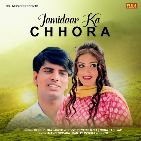 Jamidaar Ka Chhora ft. Ruchika Jangid | Boomplay Music