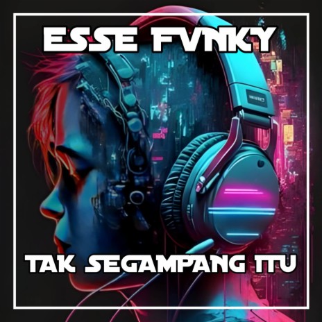 DJ Tak Segampang Itu | Boomplay Music