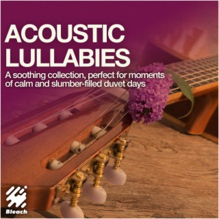 Acoustic Lullabies