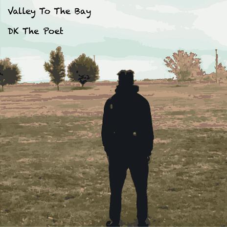 Valley to the Bay | Boomplay Music