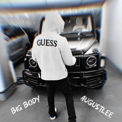 Big Body | Boomplay Music