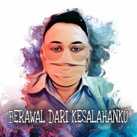 Berawal Dari Kesalahanku | Boomplay Music