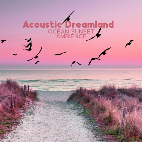 Beyond The Beach ft. Acoustic Relaxation Vibes & Acoustic Concept