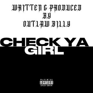 Check Ya Girl lyrics | Boomplay Music