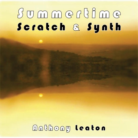 Summertime Scratch & Synth