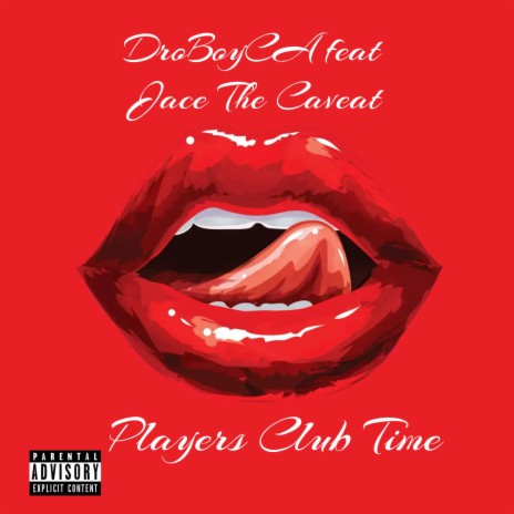 Players Club Time ft. Jace The Caveat | Boomplay Music