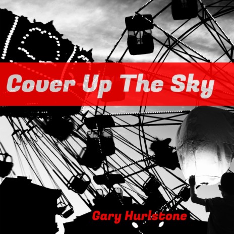 Cover up the Sky | Boomplay Music