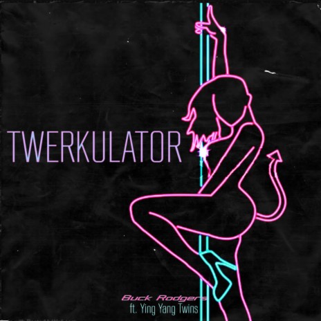 Twerkulator | Boomplay Music